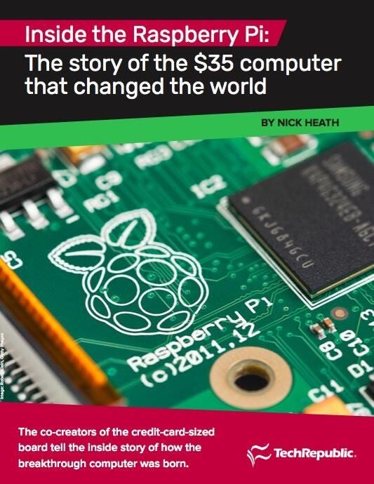 Inside The Raspberry Pi: The Story Of The $35 Computer That Changed The ...